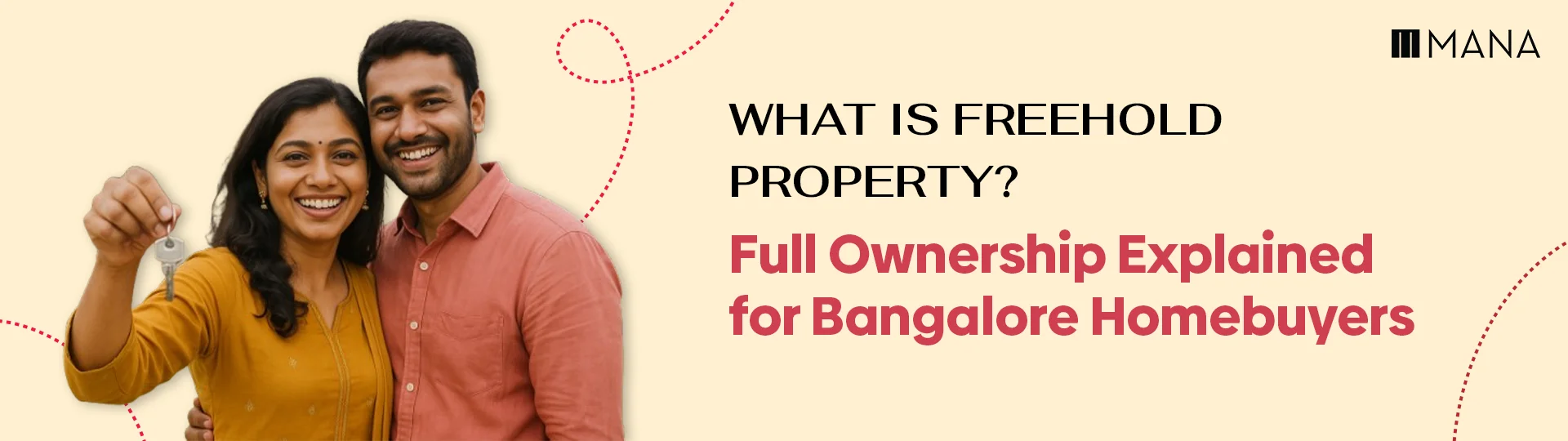 Freehold property guide Bangalore - Real estate investment tips Mana Projects blog